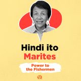 Hindi Ito Marites: Power to the Filipino fishermen of Scarborough Shoal
