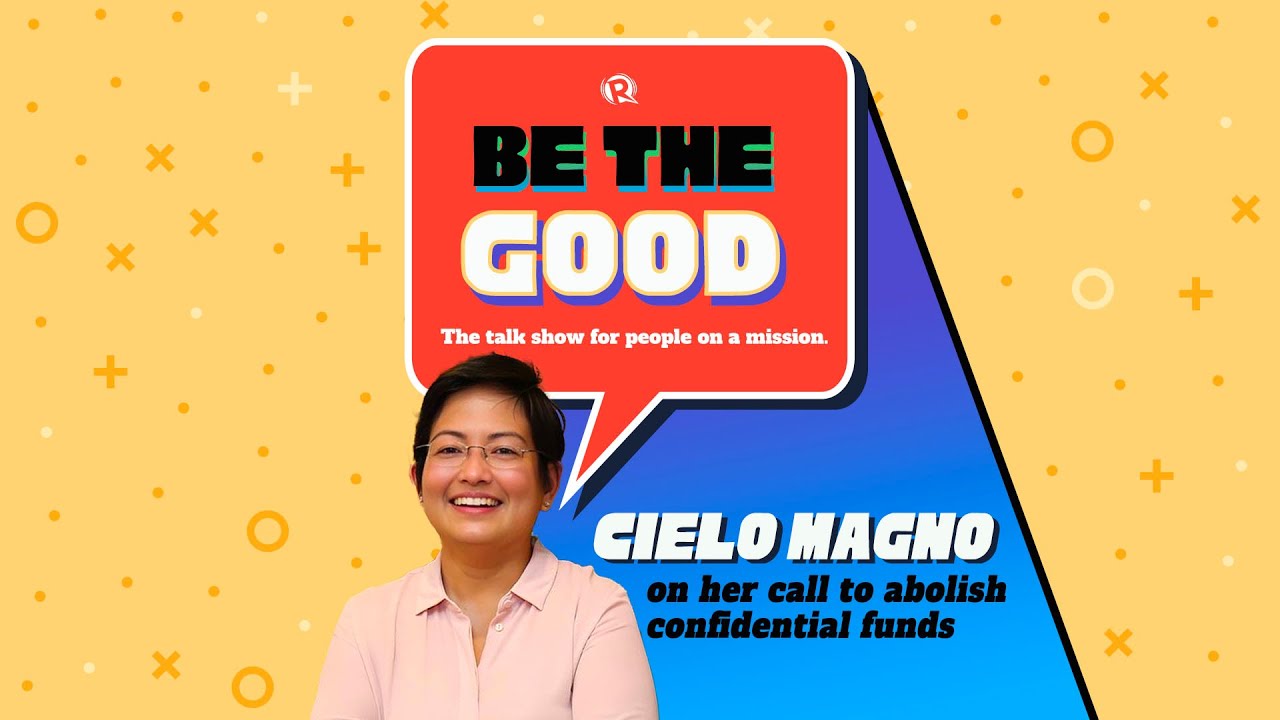 Be The Good: Cielo Magno on the call to abolish confidential funds