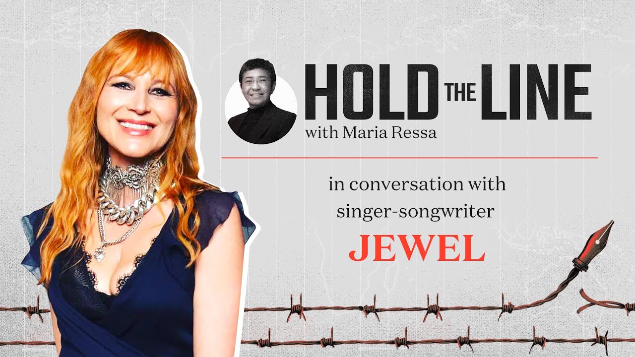 #HoldTheLine: Maria Ressa talks to singer-songwriter Jewel