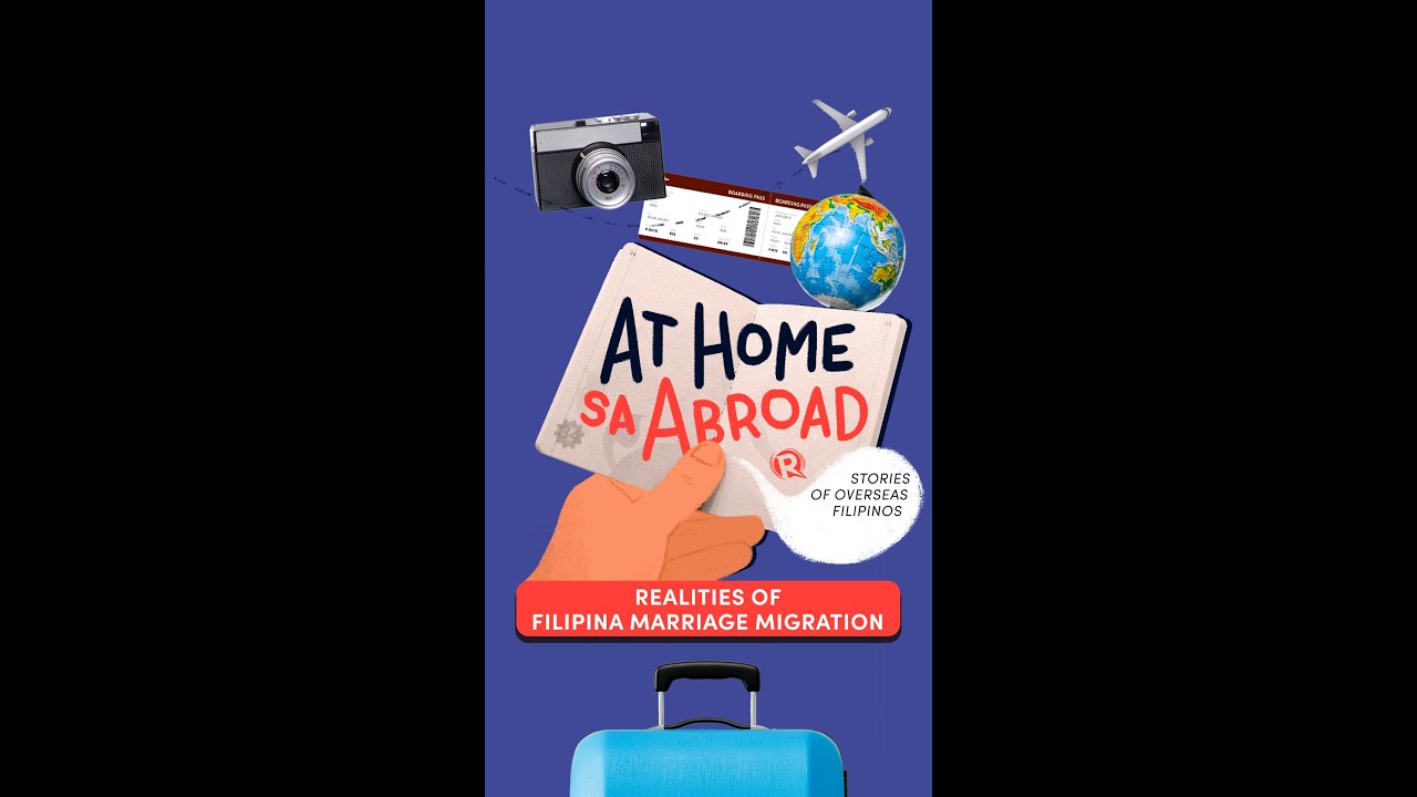 At Home sa Abroad: Realities of Filipina marriage migration