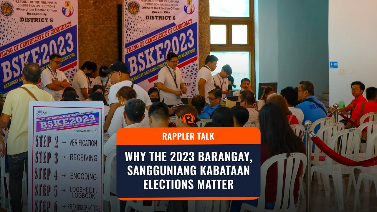 Rappler Talk: Why the 2023 barangay, Sangguniang Kabataan elections matter