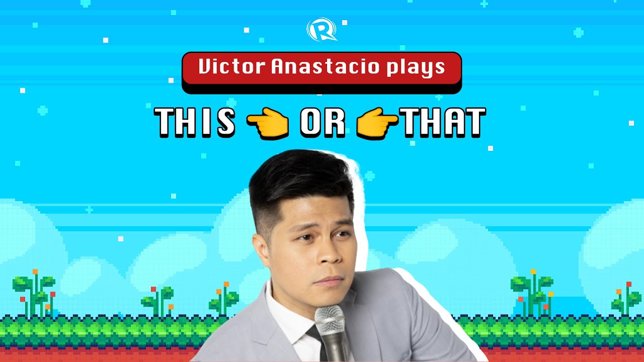 [WATCH] Comedian Victor Anastacio plays This or That