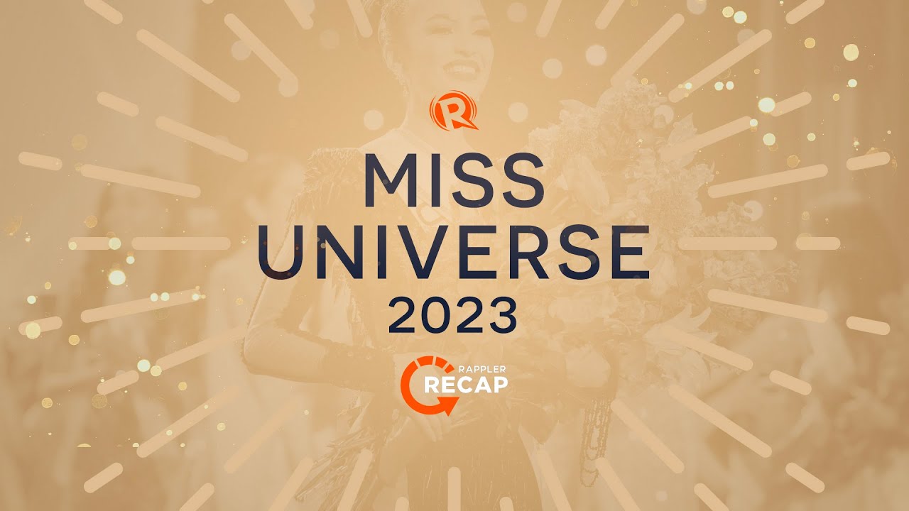 Rappler Recap: Miss Universe 2023