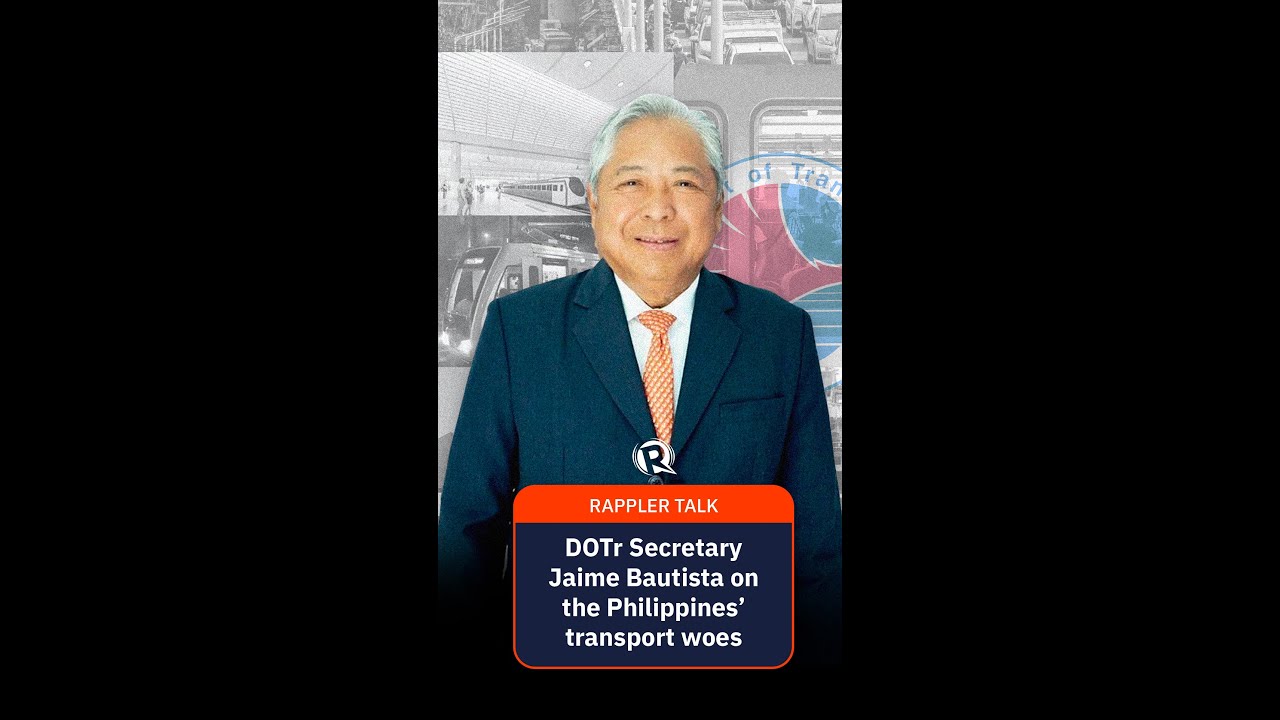 Rappler Talk: DOTr Secretary Jaime Bautista on modernizing PH transport infrastructure